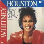 Whitney Houston How Will I Know