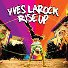 Yves Larock Rise Up