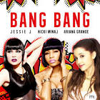 Jessie J Bang Bang Ft Ariana Grande And Nicki Minaj