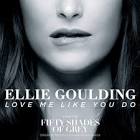 Ellie Goulding Love Me Like You Do